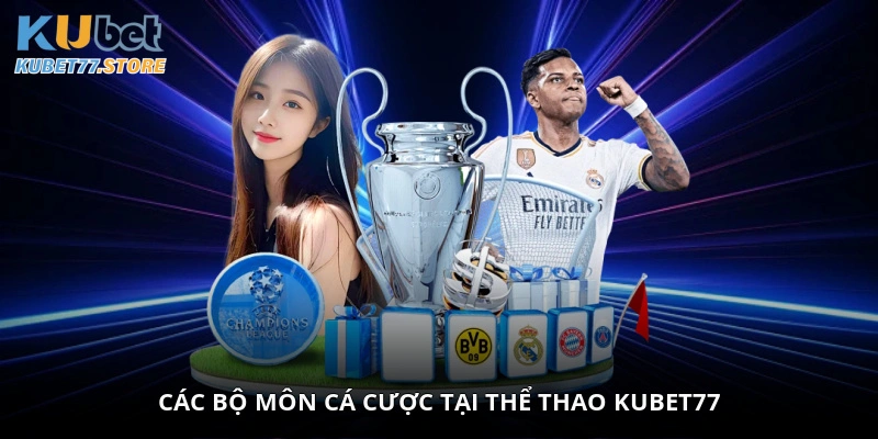 Các bộ môn cá cược tại thể thao Kubet77