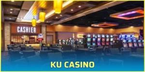 Ku Casino - Thiên Đường Giải Trí Đẳng Cấp Nhất 2025