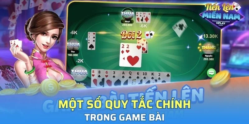 Một số quy tắc chính trong game bài