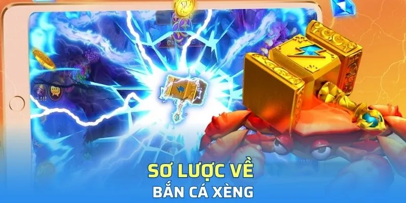 Sơ lược về bắn cá xèng