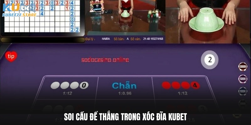 Soi cầu để thắng trong Xóc đĩa Kubet